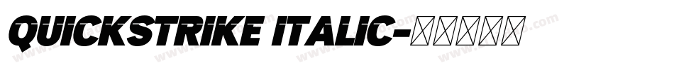 QuickStrike Italic字体转换